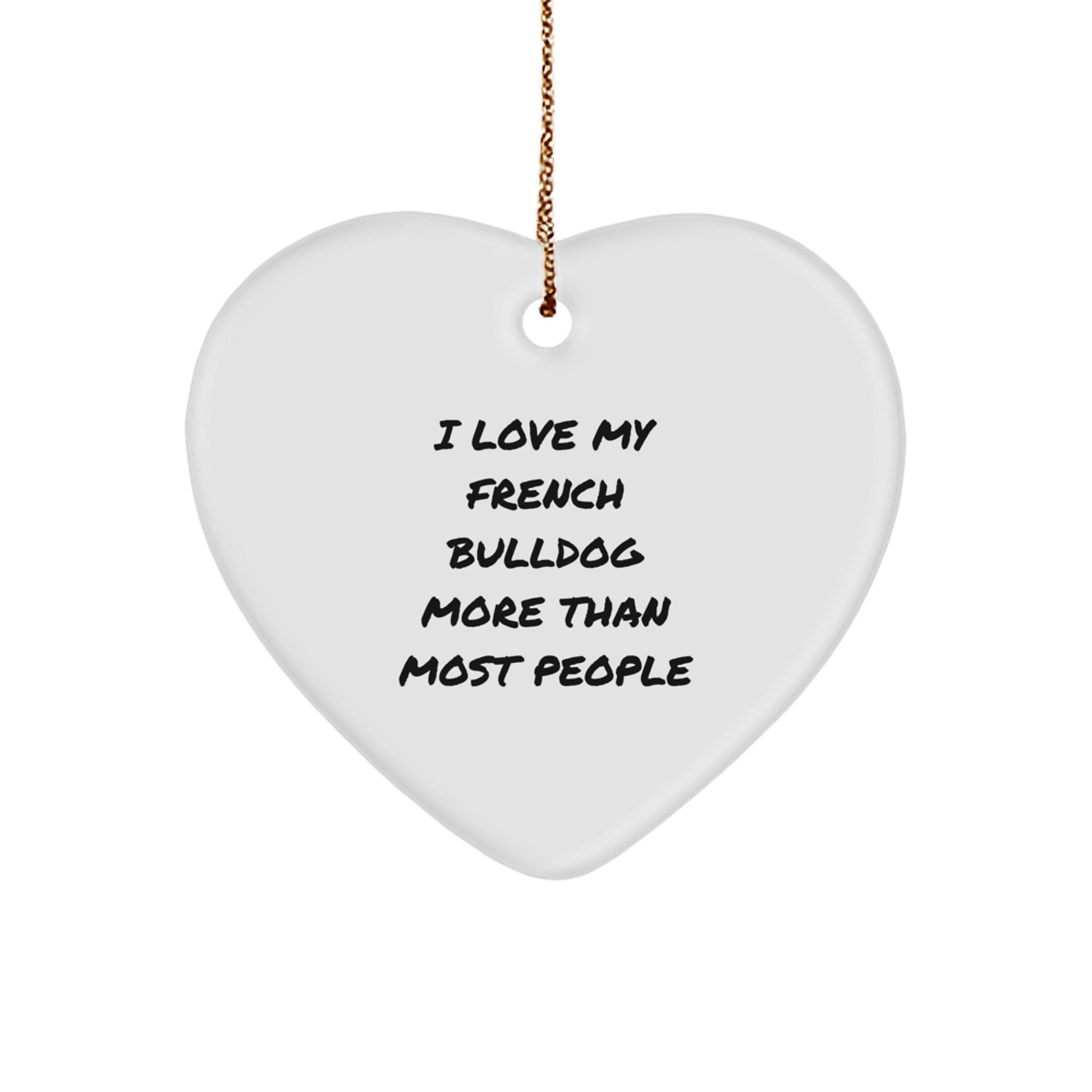 Funny French Bulldog Heart Ornament, Gifts from Friends for French Bulldog Lovers, Christmas Unique Decoration - Image 1