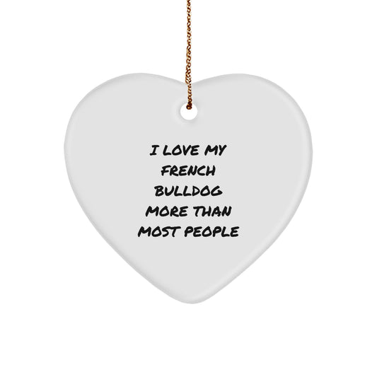 Funny French Bulldog Heart Ornament, Gifts from Friends for French Bulldog Lovers, Christmas Unique Decoration - Image 1