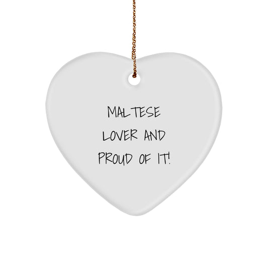 Maltese Dog Lover Gifts from Friends for Maltese Dog, Heart Ornament, Funny Quote, Christmas Unique Gifts - Image 1