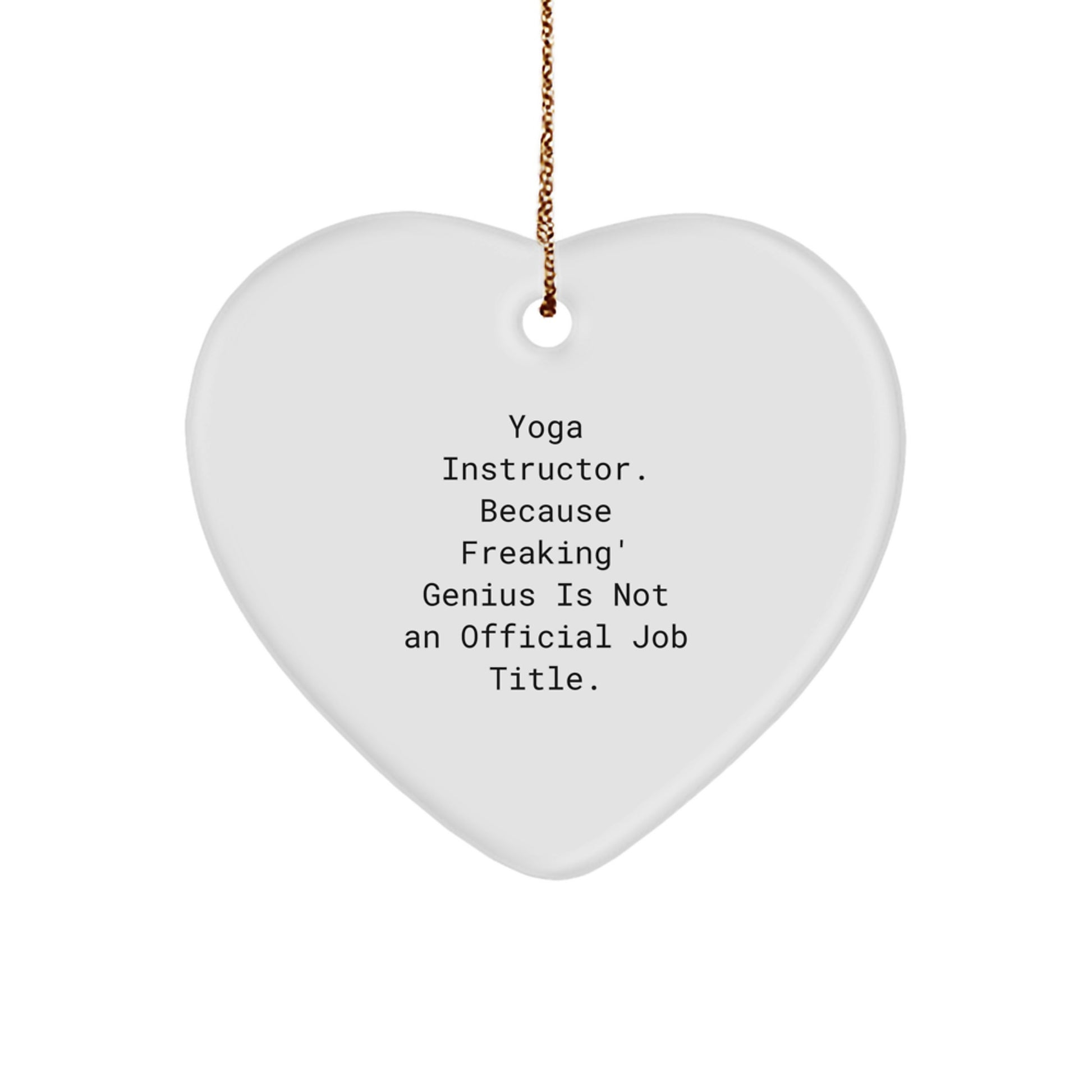 Funny Yoga Instructor Gifts - Gifts from Friends to Yoga Instructor, Heart Ornament with Inspirational Quote, Christmas Unique Gifts for Yoga Lover - Yoga Instructor Christmas Unique Gift - Image 1