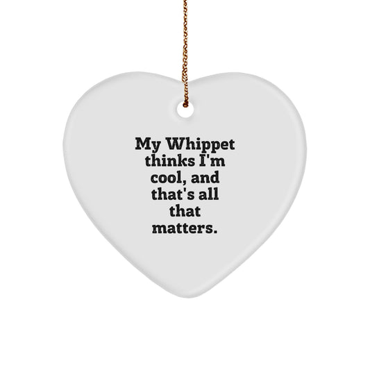 Funny Whippet Dog Gifts for Men - Christmas Unique Gifts from Family - Heart Ornament My Whippet Thinks I'm Cool - Image 1