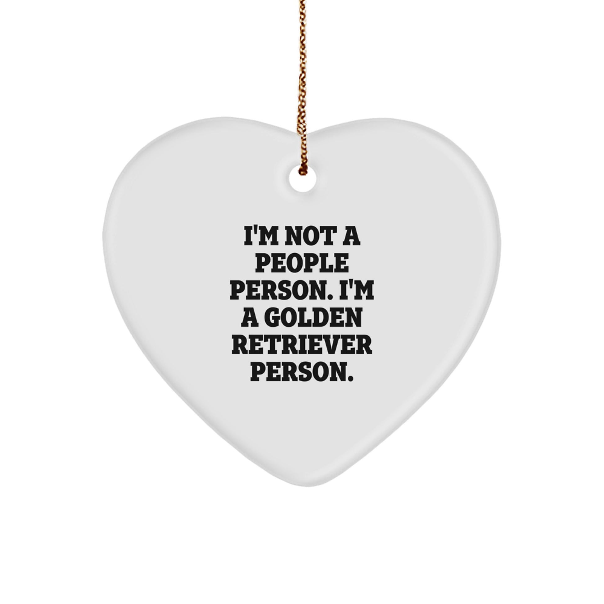 Funny Golden Retriever Dog Heart Ornament Gifts from Friends for Men, Women, Family, 'I'm Not A People Person. I'm A Golden Retriever Person.' Christmas Unique - Image 1
