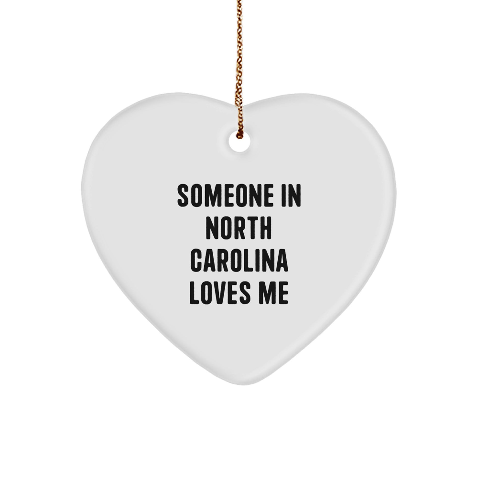 Someone in North Carolina Loves Me, Heart Ornament for Him or Her, Christmas Unique Gifts from Friends to Family, 2.75\ - Image 1
