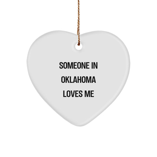Someone in Oklahoma Loves You Heart Ornament, Funny Quote Gifts from Oklahoma for Oklahoma, Christmas Unique Gifts - Image 1
