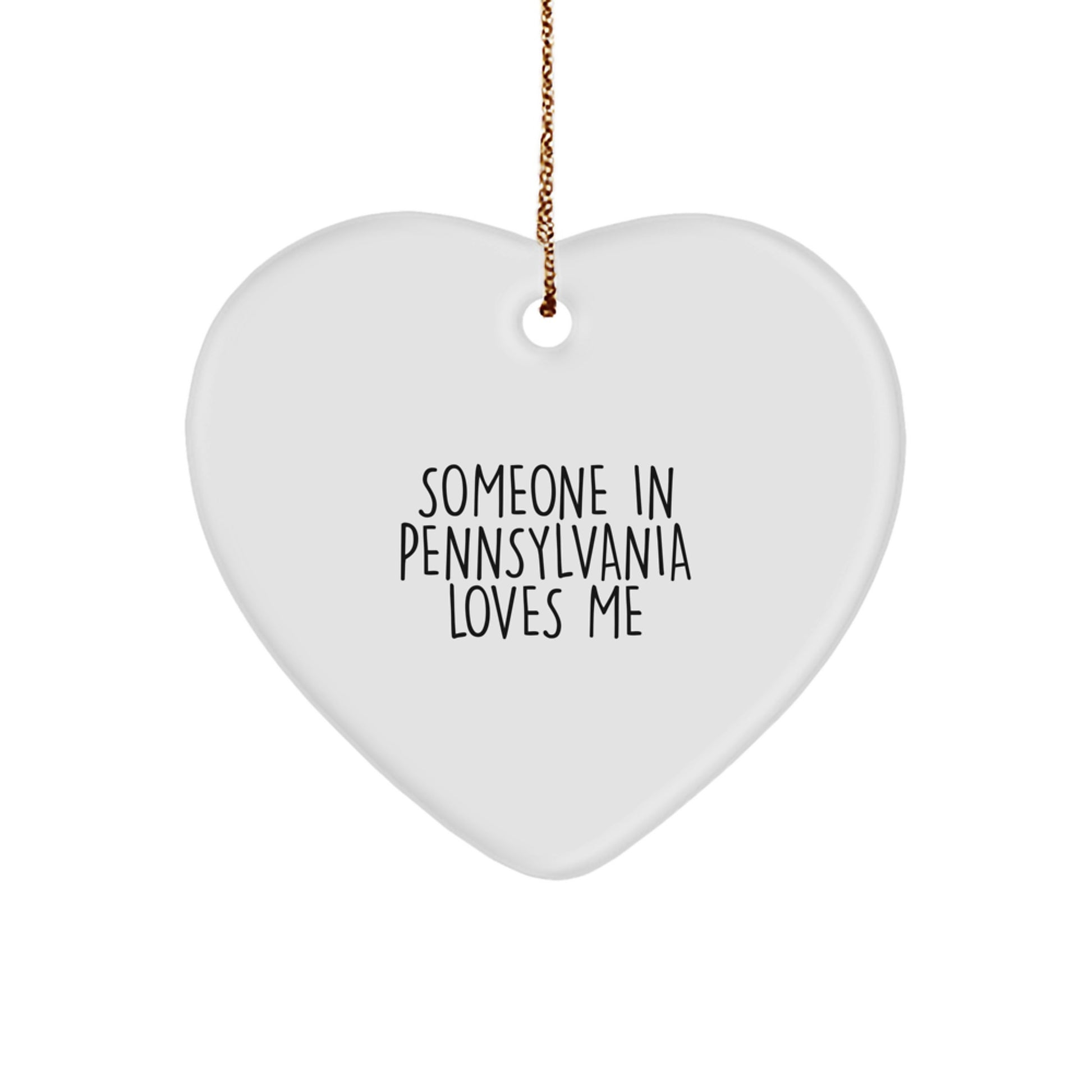 Someone in Pennsylvania Loves Me Heart Ornament Gifts for Pennsylvania, Unique Christmas Unique Gifts from Family, Friends, or Coworkers - Image 1
