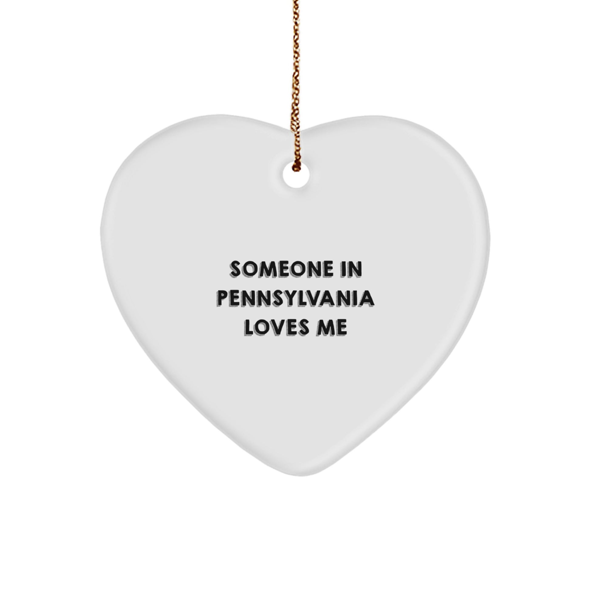 Someone in Pennsylvania Loves Me Heart Ornament, Funny Quote Gifts from Family, Friends, or Coworkers for Pennsylvania Residents, Christmas Unique Gifts - Image 1