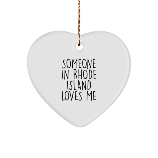 'Someone in Rhode Island Loves Me' Heart Ornament, Rhode Island Gifts, Funny Quote Heart Decoration for Friends, Family, Coworkers, Unique Christmas Unique Gifts from Men, Women, Family - Image 1