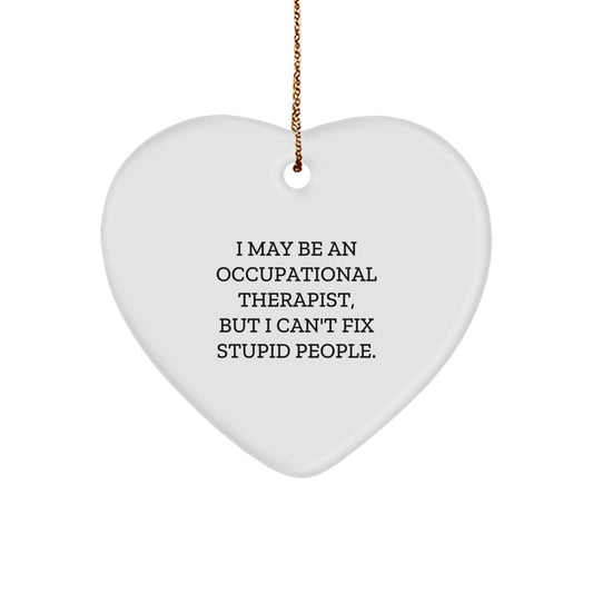 Funny Occupational Therapist Gifts from Friends for Occupational Therapist Heart Ornament Christmas Unique Gifts, Heart Shaped MDF with Sublimation Finish - Image 1