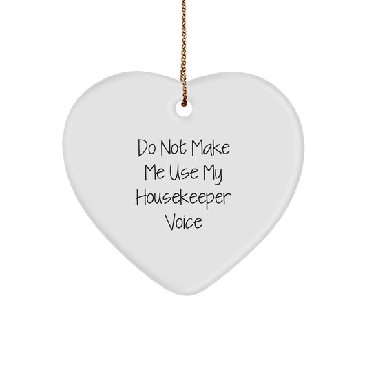 Funny Housekeeper Gifts, Heart Ornament Christmas Memorable Presents for Her, Gifts from Family, Friends, or Men - Image 1