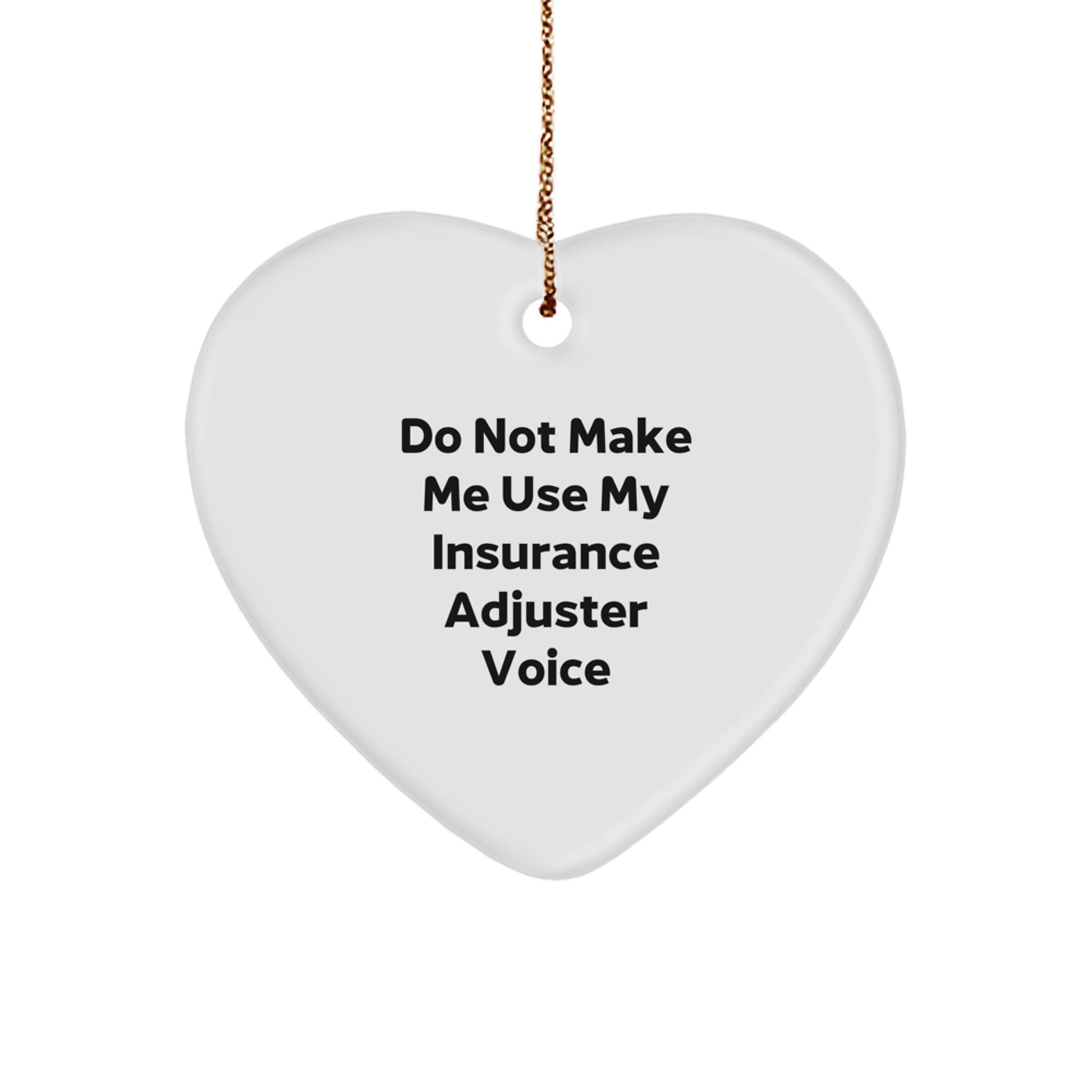 Funny Insurance Adjuster Gifts from Friends - Insurance Adjuster Humor Heart Ornament, Christmas Unique Gifts for Insurance Adjuster Men and Women, Heart Shaped Ornament - Image 1