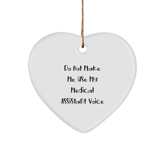 Funny Medical Assistant Gifts from Family to Medical Assistant Friends - Heart Ornament, Christmas Unique Gifts - Image 1