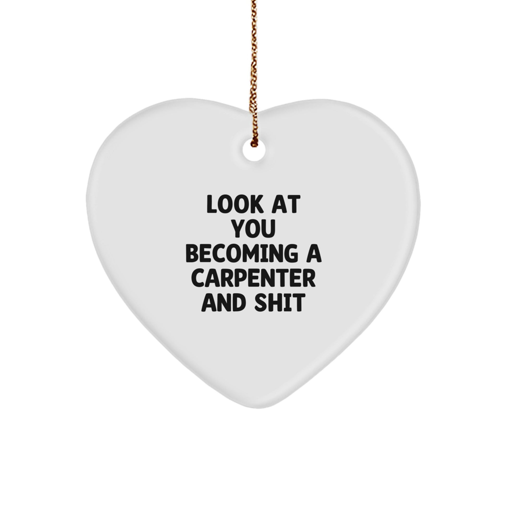 Funny Carpenter Heart Ornament, Unique Gifts from Friends to Carpenter Men, Christmas Unique Gifts for Him - Image 1