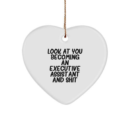 Funny Executive Assistant Gifts, Heart Ornaments for Women, Men, Coworkers from Friends - 'Look At You Becoming An Executive Assistant And Shit' Christmas Unique - Image 1