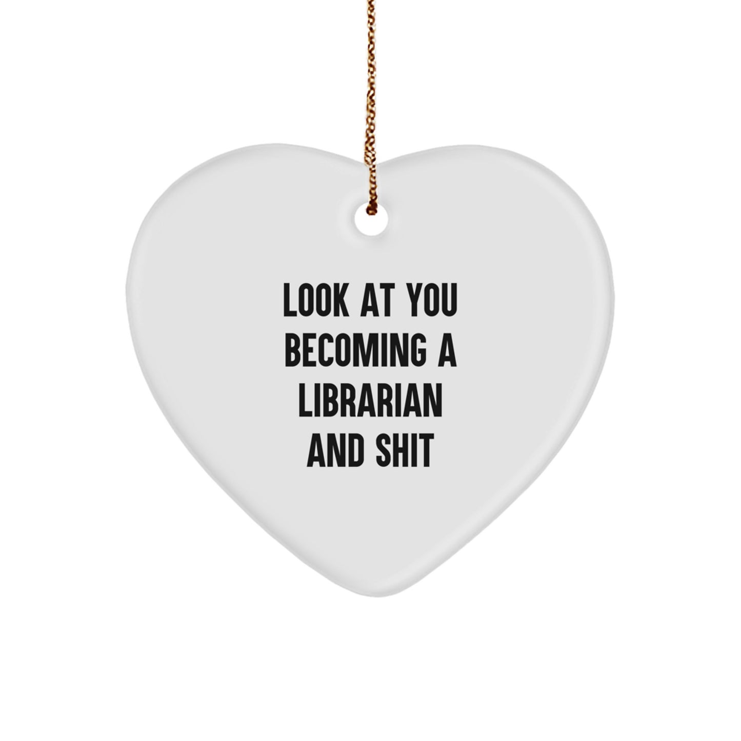 Funny Librarian Heart Ornament, Gifts from Friends for Librarian, Inspirational Christmas Unique Gifts - Image 1