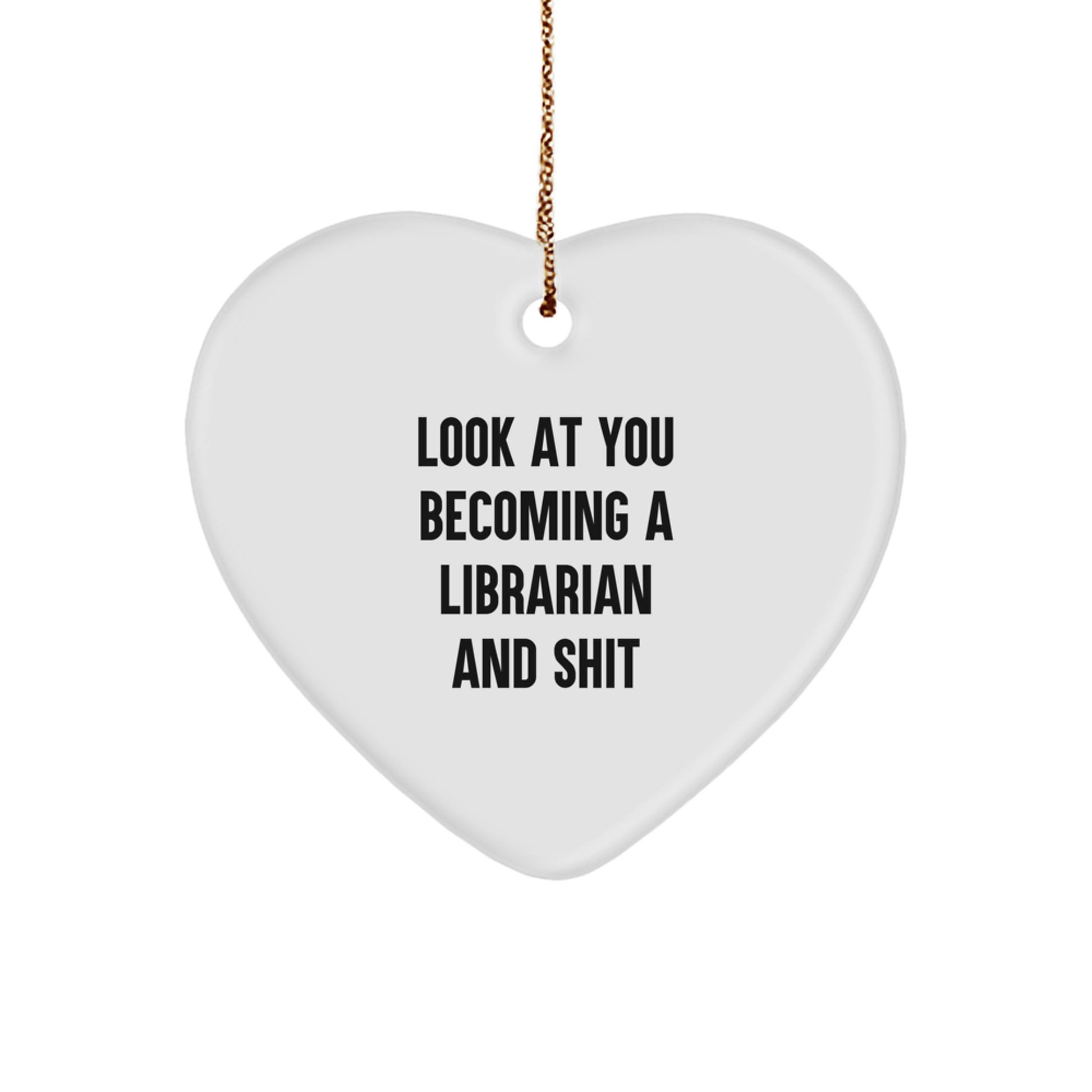 Funny Librarian Heart Ornament, Gifts from Friends for Librarian, Inspirational Christmas Unique Gifts - Image 1