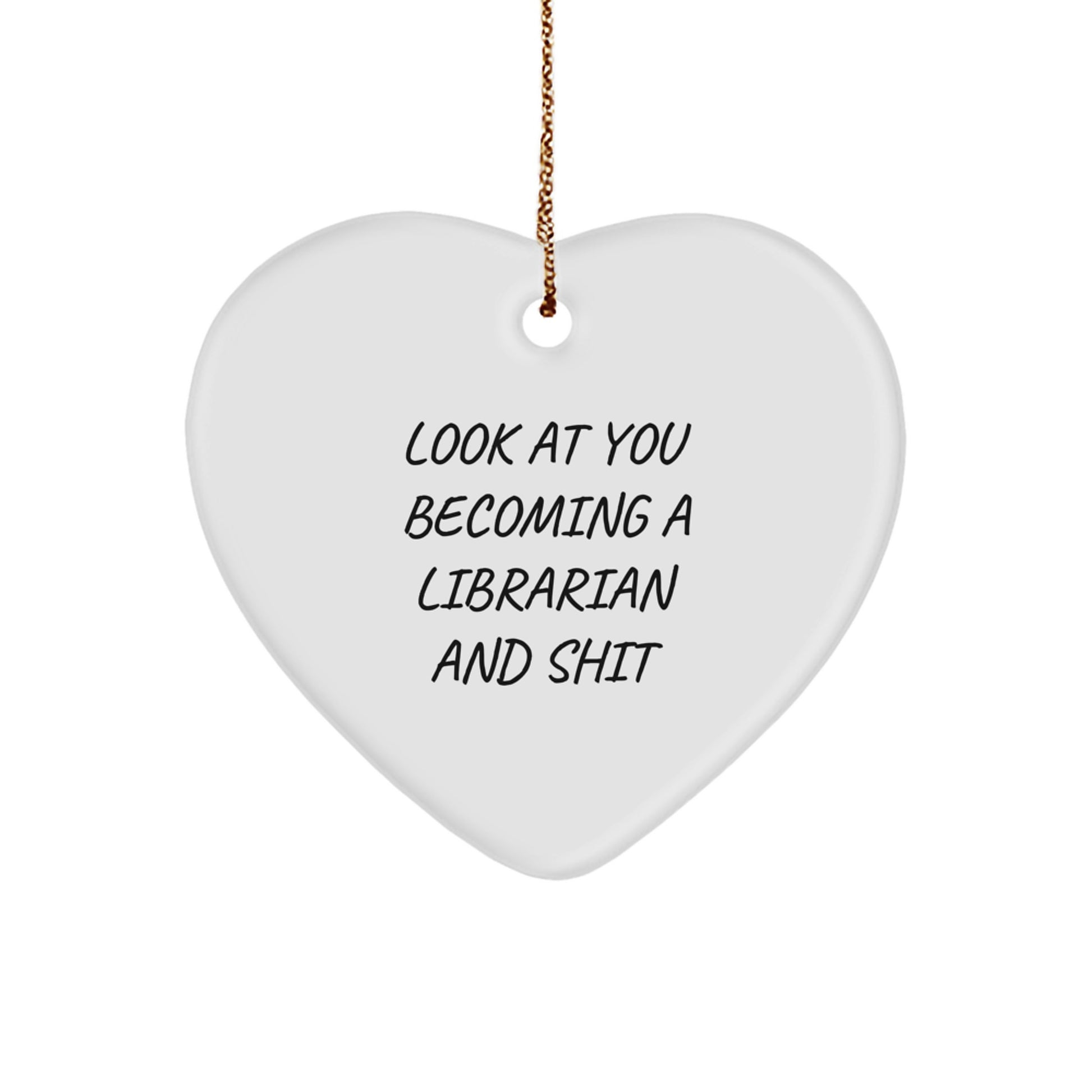 Funny Librarian Heart Ornament Gifts from Friends, Unique Christmas Unique Gifts for Librarian, Heart Shaped Librarian Ornament with Gold Cord - Image 1