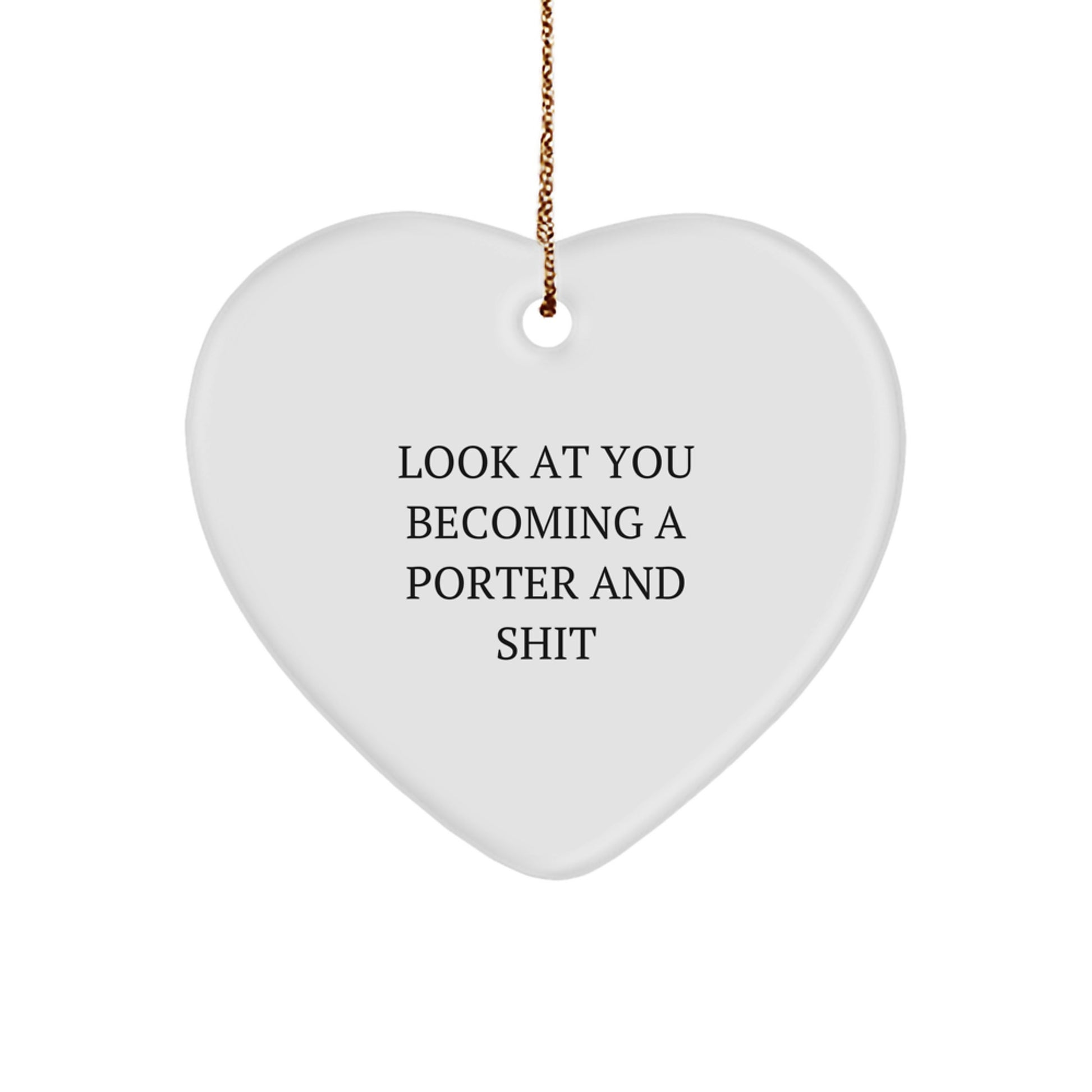Funny Porter Gifts for Men, Heart Ornament Christmas Unique Gifts from Friends - Image 1