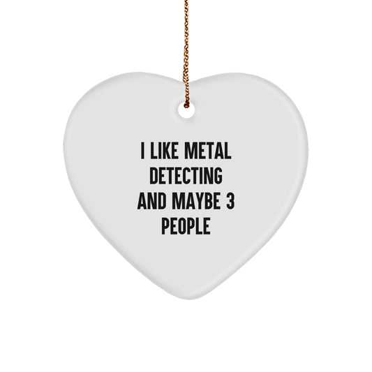 Funny Metal Detecting Heart Ornament Gifts from Friends and Family for Metal Detecting Enthusiasts - Image 1