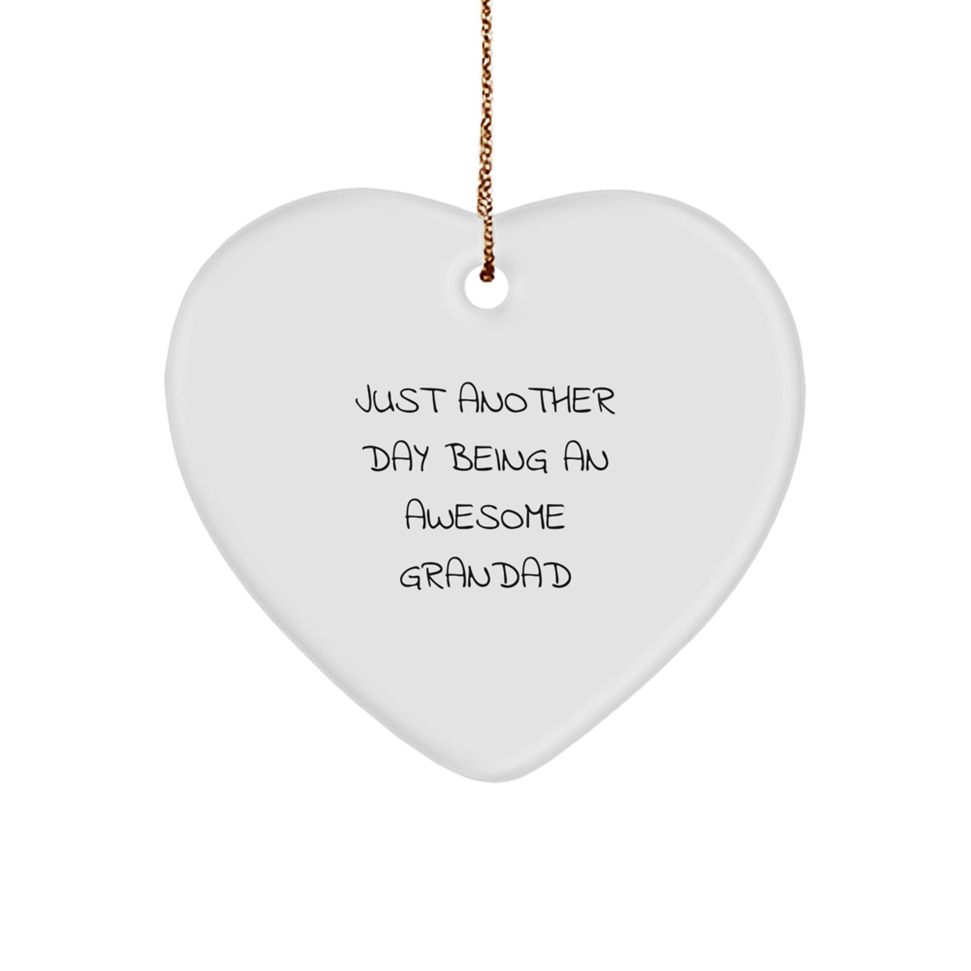 Gifts from Family for Grandad, Heart Ornament with Funny Quote 'Just Another Day Being An Awesome Grandad', Unique Christmas Unique Gifts - Image 1