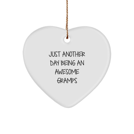 Funny Gramps Gifts from Men for Gramps - Heart Ornament Just Another Day Being An Awesome Gramps Christmas Unique Gifts - Image 1