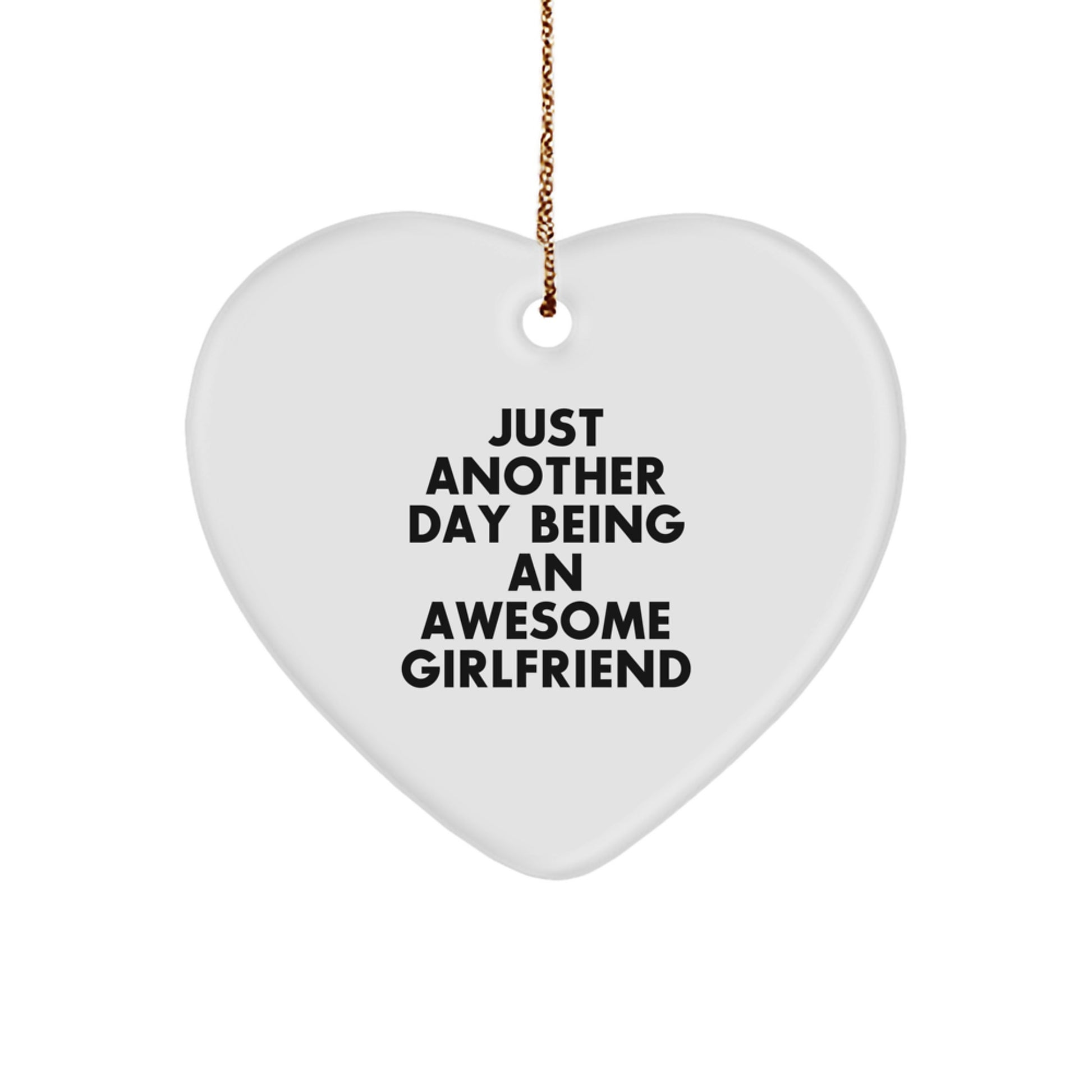 Gifts from Men to Sweetheart, Heart Ornament with Funny Quote 'Just Another Day Being An Awesome Sweetheart', Christmas Unique Gifts - Image 1