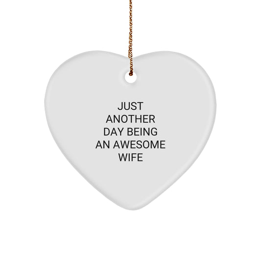 Gifts from Men to Wife, Heart Ornament 'Just Another Day Being An Awesome Wife', Christmas Unique Gifts for Wife's Room - Image 1