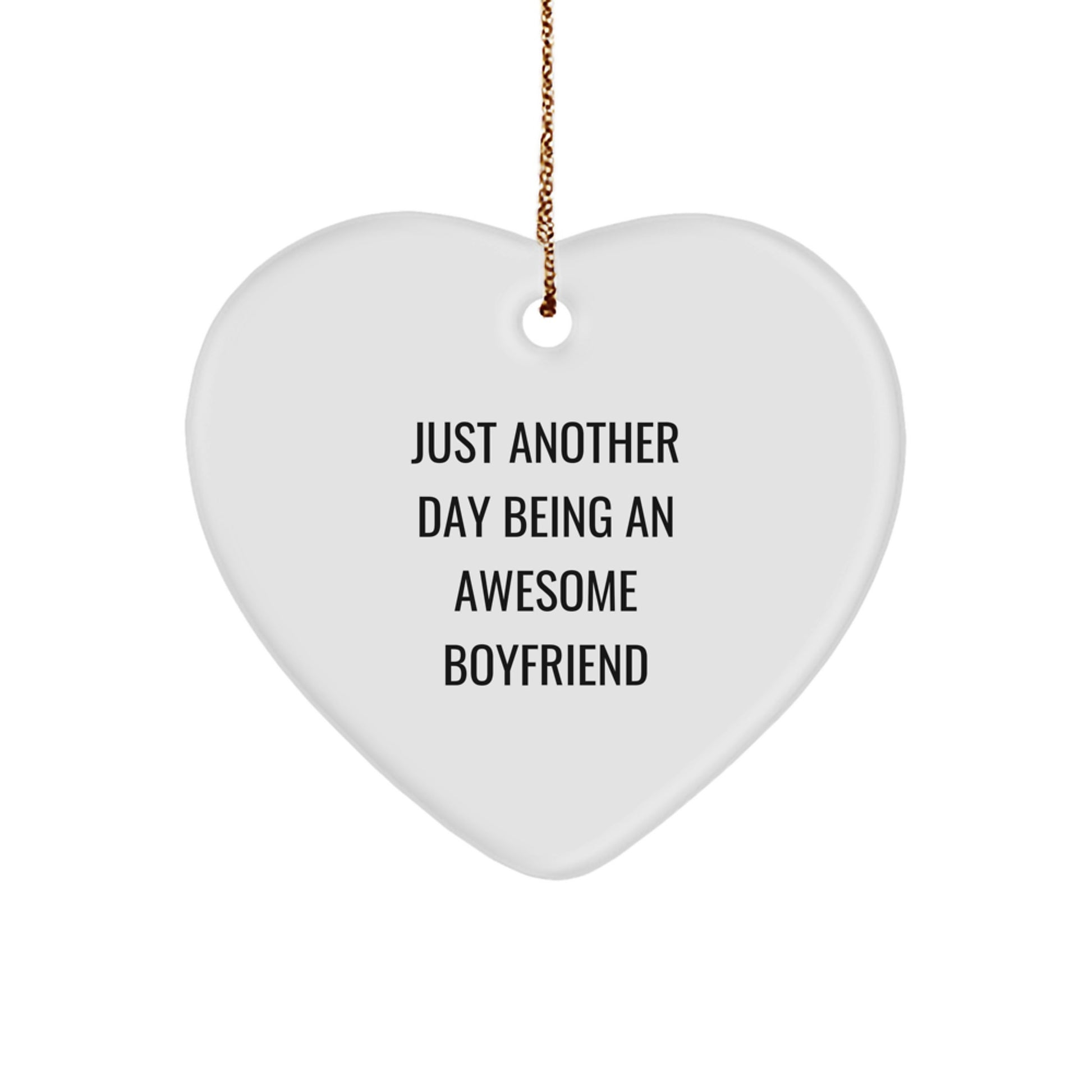 Funny Inspirational Gifts from Men to Sweetheart Christmas Unique Heart Ornament 'Just Another Day Being An Awesome Sweetheart' - Image 1