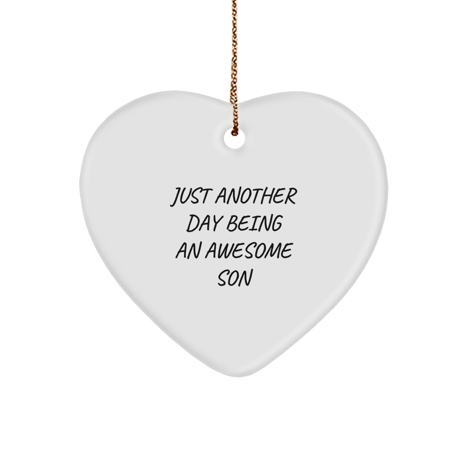 Funny Son Gifts from Mom, Dad, or Friends - Heart Ornament 'Just Another Day Being An Awesome Son' for Christmas - Image 1