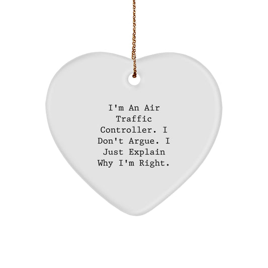 Funny Air Traffic Controller Gifts for Him - Inspirational Heart Ornament 'I'm Right' Christmas Unique Gift from Men - Image 1