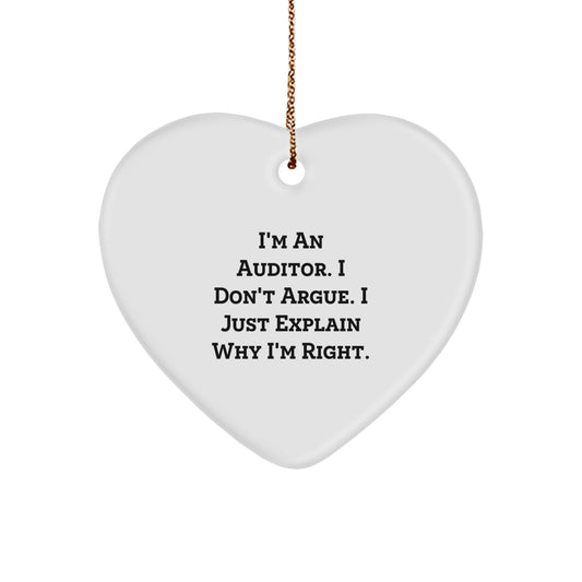 Funny Auditor Gifts for Men - Heart Ornament with I'm An Auditor. I Don't Argue. I Just Explain Why I'm Right. Quote - Christmas Unique Gifts from Men to Coworkers - Image 1