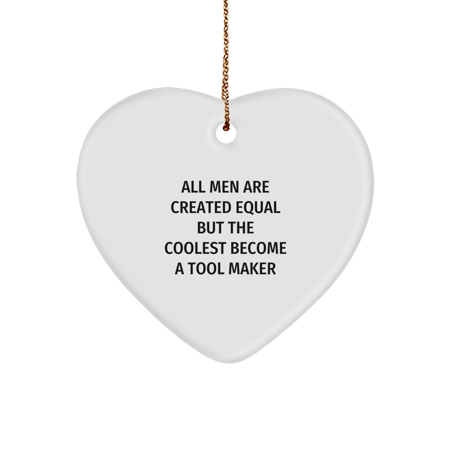 Tool Maker Heart Ornament Funny Quote Gifts from Men for Christmas - Image 1