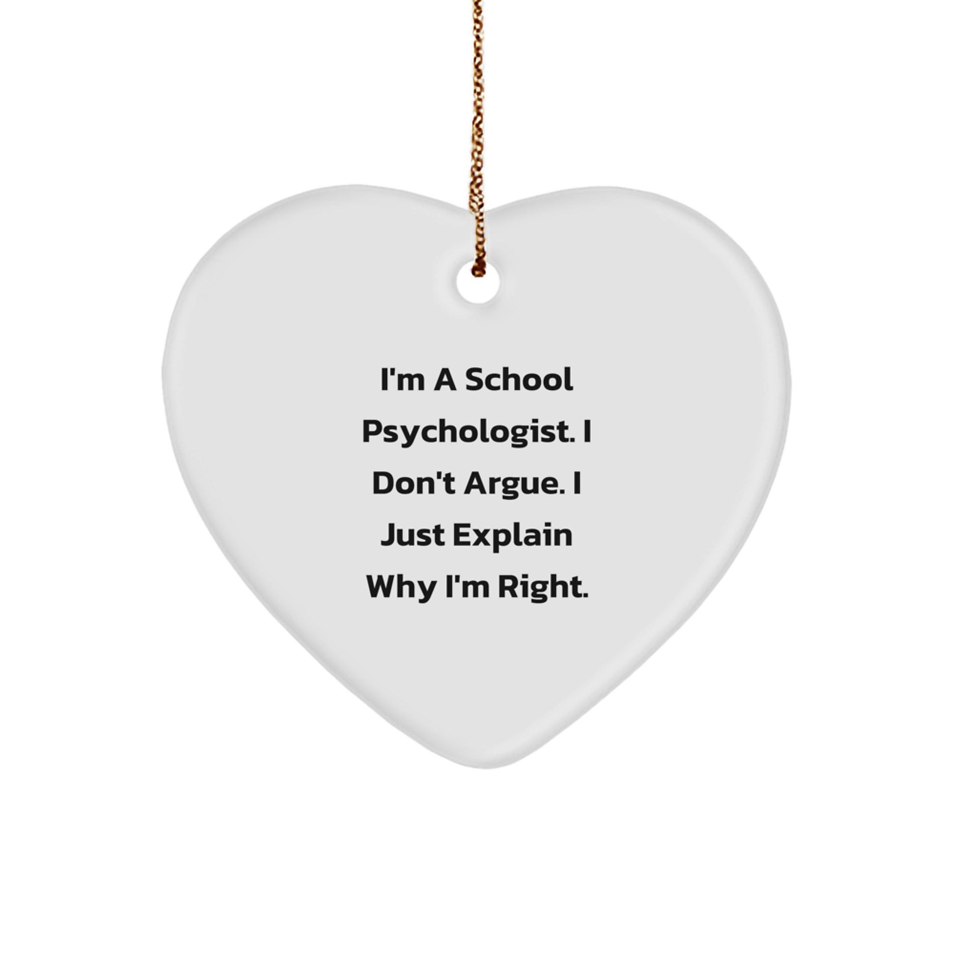 Funny School Psychologist Gifts for Christmas Unique Ornaments - Heart Shaped Inspirational Quote from Gifts from Men to School Psychologist - Image 1
