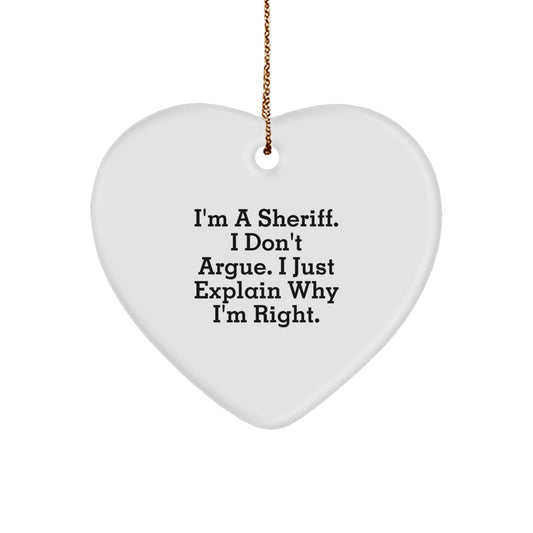 Funny Sheriff Gifts from Men for Christmas Unique Heart Ornament - Sheriff Quote Gift Idea for Sheriff Lovers - Image 1