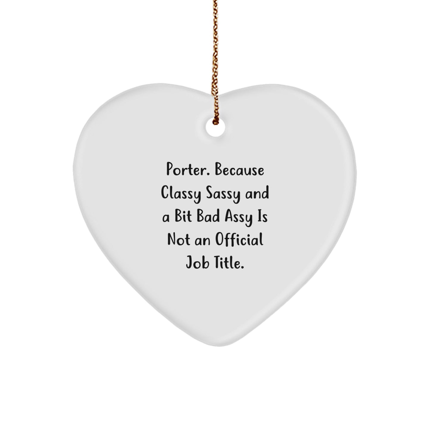 Funny Gifts for Porter, Heart Ornament Porter Gifts from Friends, Porter Unique Christmas Unique Gifts - Image 1