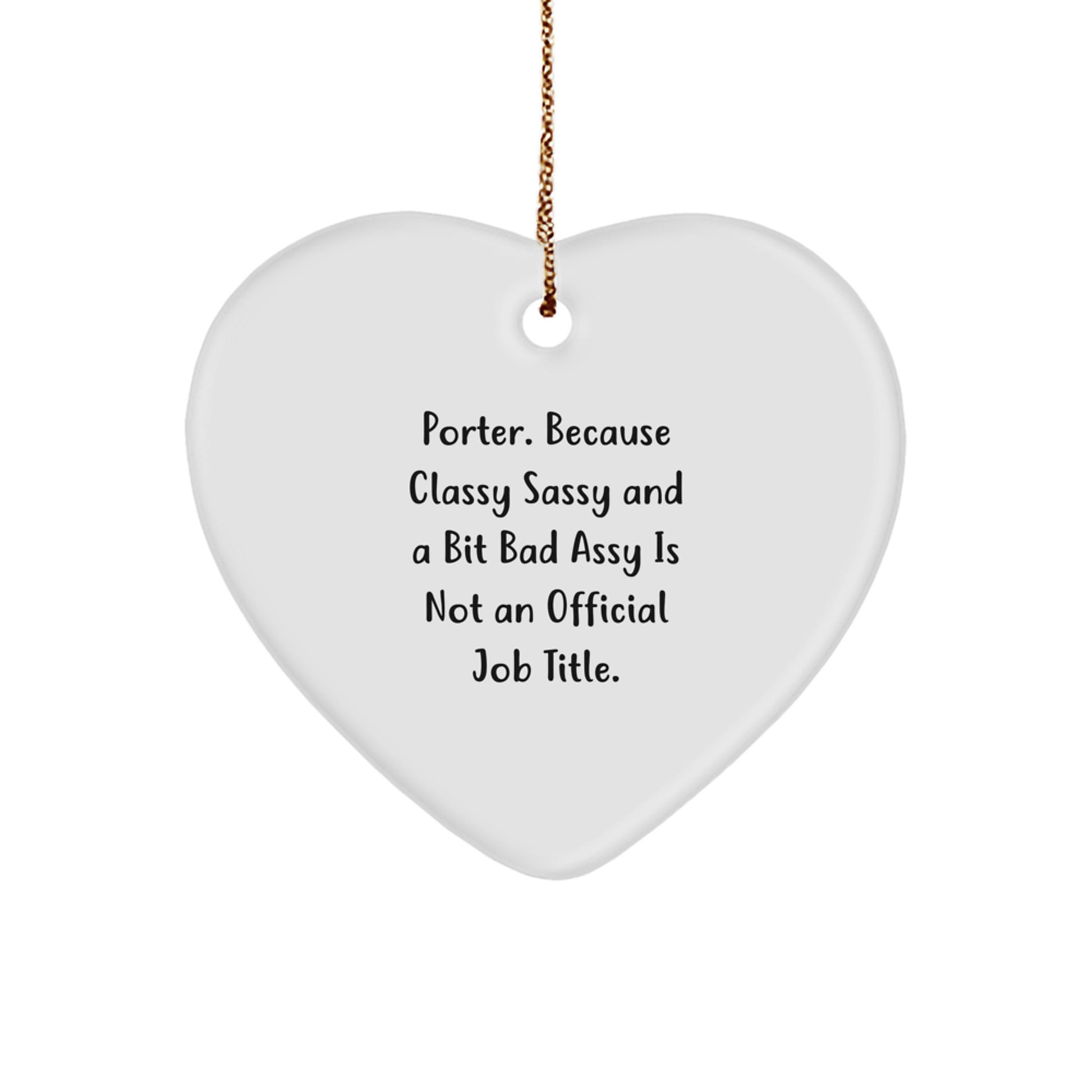 Funny Gifts for Porter, Heart Ornament Porter Gifts from Friends, Porter Unique Christmas Unique Gifts - Image 1