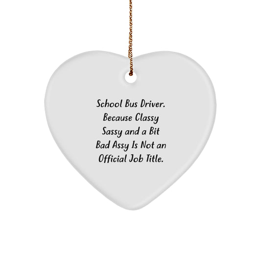 Funny School Bus Driver Gifts from Friends - Heart Ornament for Men - Christmas Unique Gifts for School Bus Driver, Men, Women, Friends, Coworkers, Family - Image 1