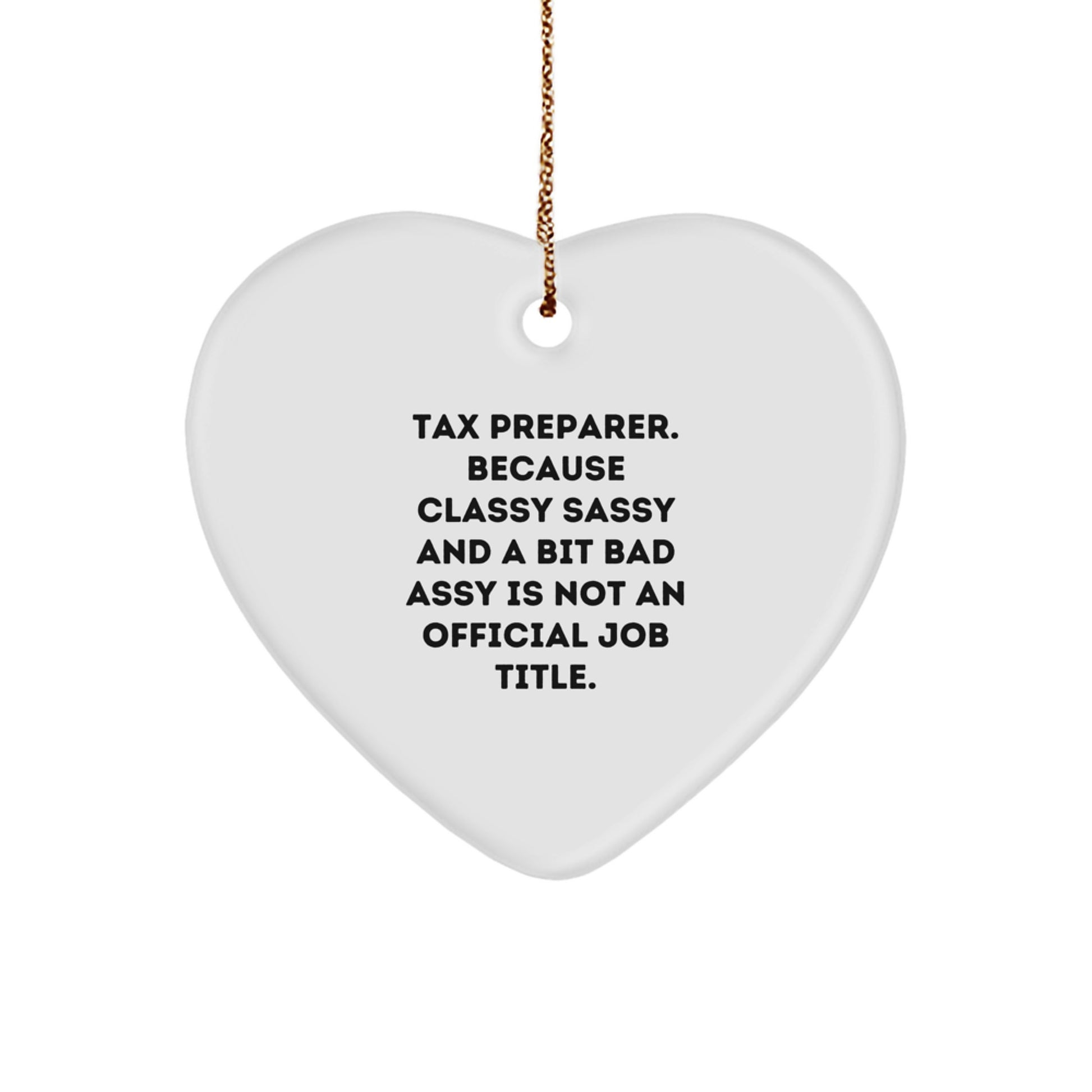Funny Tax Preparer Gifts from Friends and Family - Heart Ornament for Tax Preparer, Unique Christmas Unique Gifts for Women and Men - Image 1