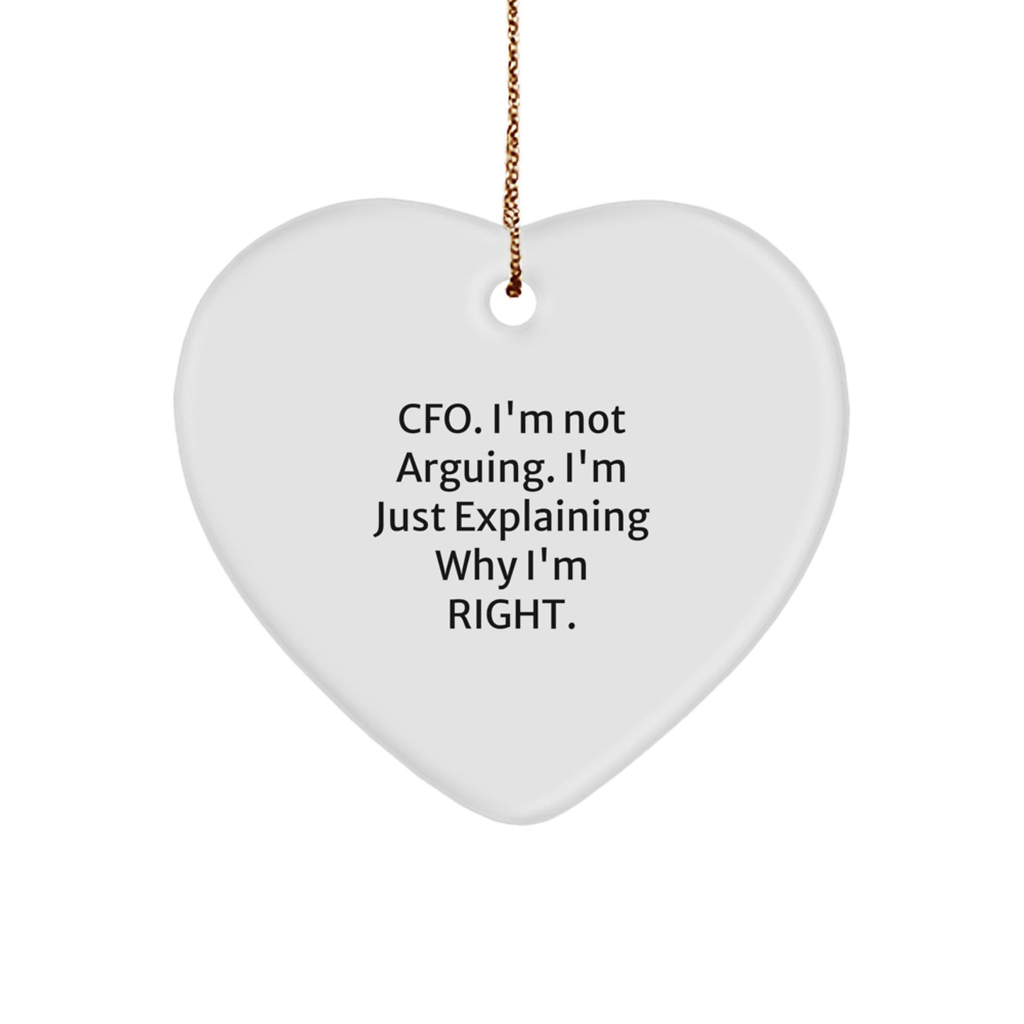 Funny CFO Gifts for Men, 'CFO I'm Not Arguing I'm Just Explaining', Heart Ornament, Christmas Unique Gifts from Friends to Family - Image 1