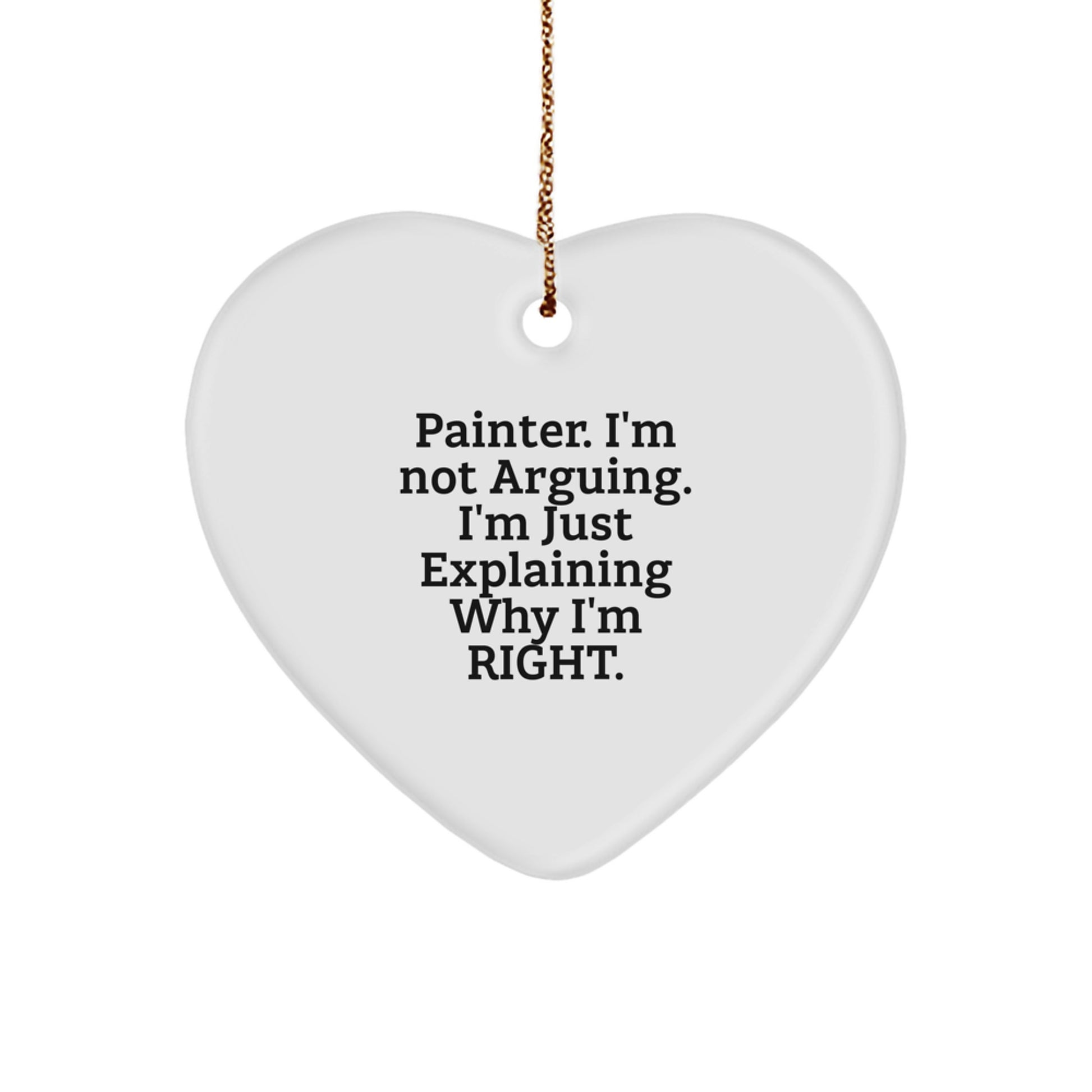 Funny Painter Gifts for Painter Men Christmas Unique Gifts from Friends, Heart Ornament with Painter Quote, Perfect for Painter Women, Funny Painter Christmas Unique Gifts - Image 1