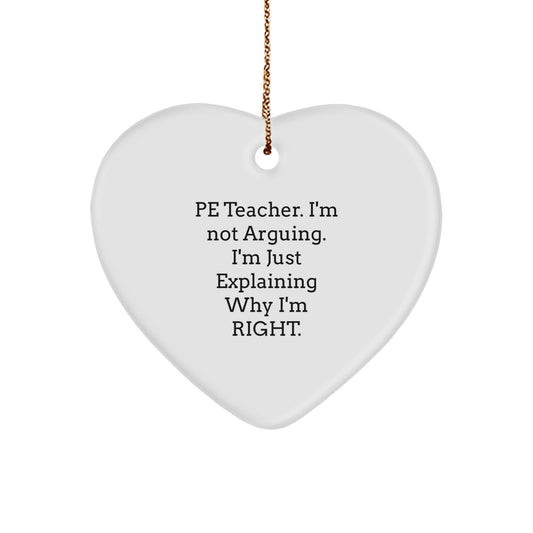 Funny PE Teacher Gifts, Heart Ornament, I'm Explaining Why, Christmas Unique Gift - Image 1