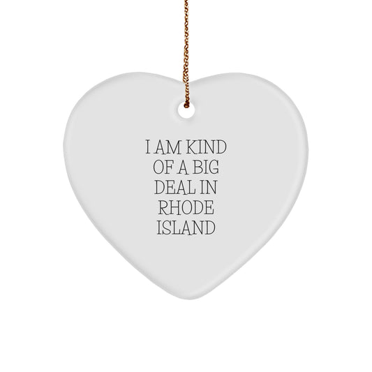 Funny Heart Ornament Gifts from Men to Women in Rhode Island, Unique Christmas Unique Gifts, I Am Kind Of A Prime Selection In Rhode Island, Heart Shaped Ornament for Family and Friends - Image 1