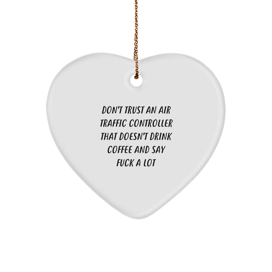 Funny Air Traffic Controller Gifts from Men to Women, Heart Ornament with Inspirational Quote, Unique Christmas Unique Gifts for Air Traffic Controller Friends - Image 1