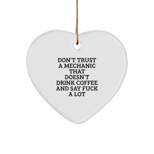 Funny Quotes Mechanic Gifts for Men Women Friends Family, Heart Ornament, Christmas Unique Gifts from Friends to Mechanic - Image 1