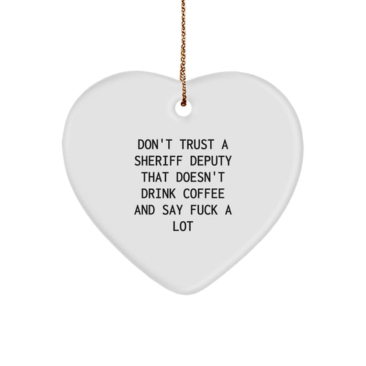 Funny Sheriff Deputy Gifts from Men - Heart Ornament for Sheriff Deputy, Christmas Unique Gifts for Friends - Image 1