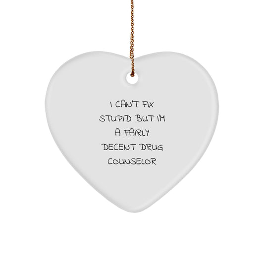 Funny Drug Counselor Heart Ornament Gift from Friends to Family for Christmas - Image 1