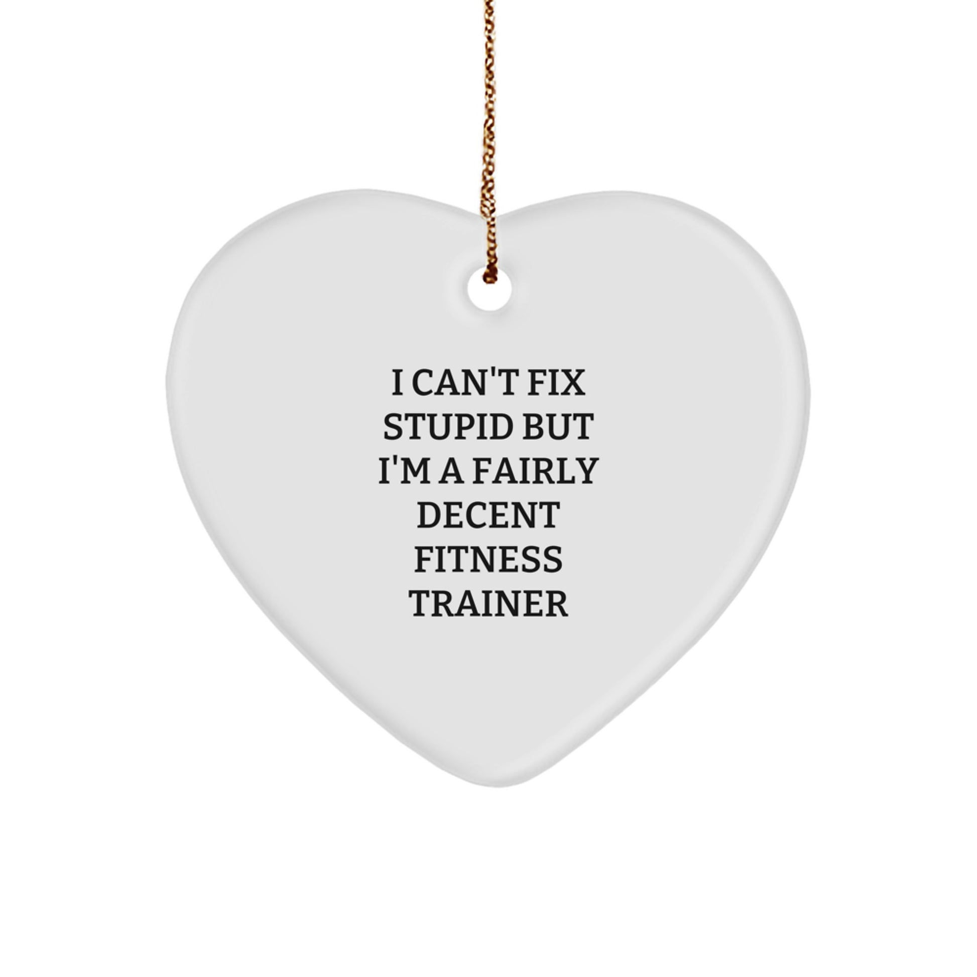 Fitness Trainer Heart Ornament Funny Quote Gifts from Men to Friends or Coworkers for Christmas - Image 1