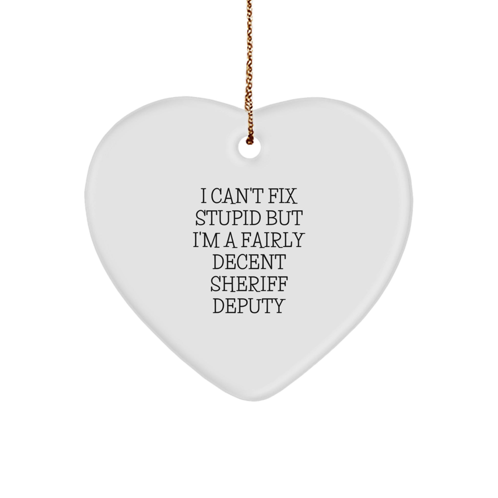 Funny Sheriff Deputy Heart Ornament Gifts from Men to Sheriff Deputy Friends for Christmas Unique Gifts - Image 1