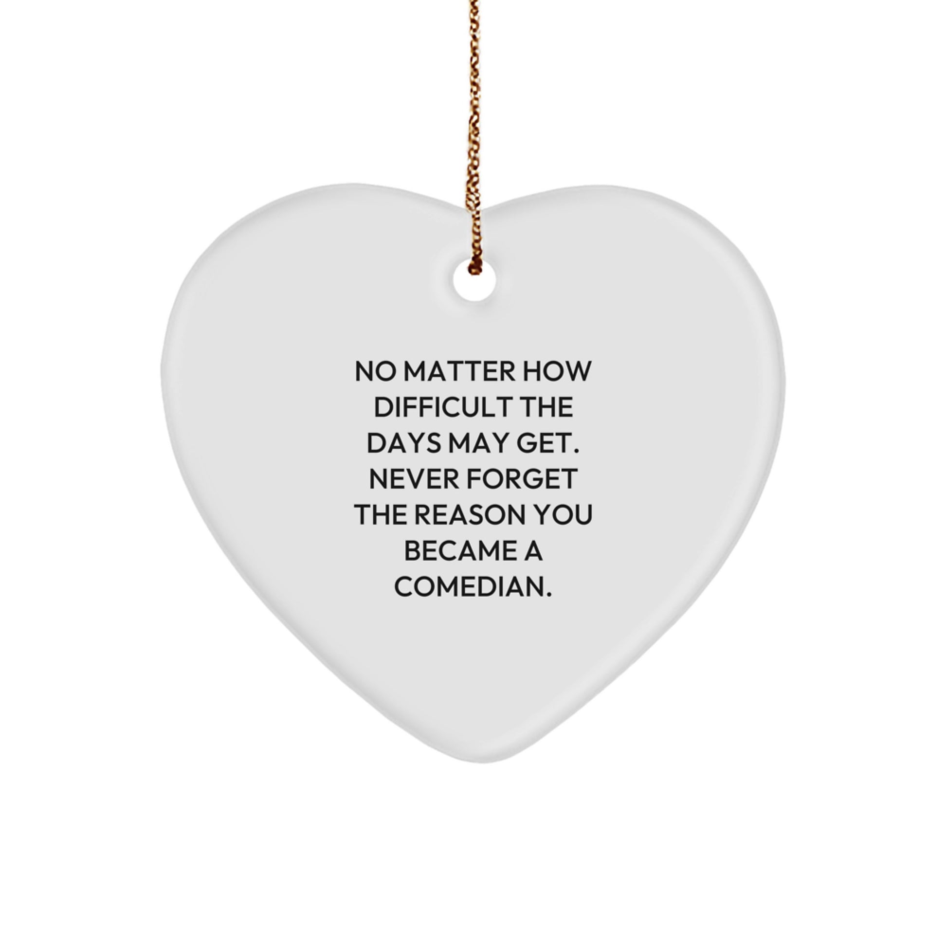 Gifts for Comedian Friends and Family - Funny Comedian Heart Ornament - Inspirational Christmas Decorations - Image 1