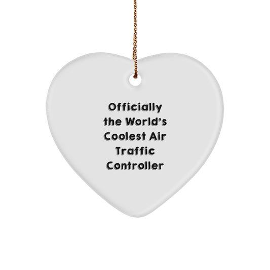 Unique 'Officially The World's Coolest Air Traffic Controller' Funny Heart Ornament Gifts for Air Traffic Controller Men Friends Family Christmas - Image 1
