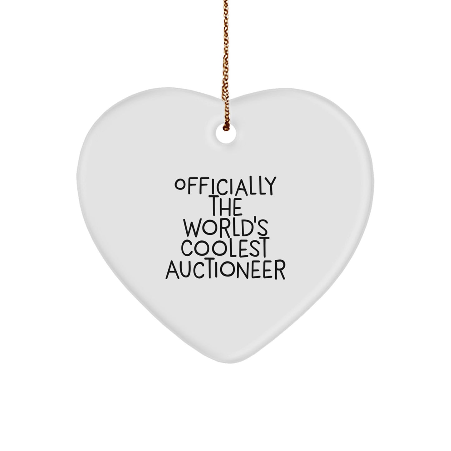 Funny Auctioneer Heart Ornament, Gifts from Men to Friends for Christmas, Officially The World's Coolest Auctioneer Quote - Image 1